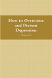 How to Overcome and Prevent Depression - Bild 1