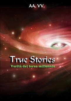 True Stories - verità del terzo millennio - Vv, Aa