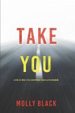 Take You (A Rylie Wolf FBI Suspense Thriller-Book Five)