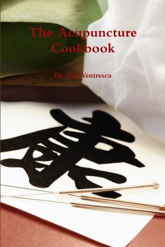 The Acupuncture Cookbook - Ventresca, Jim