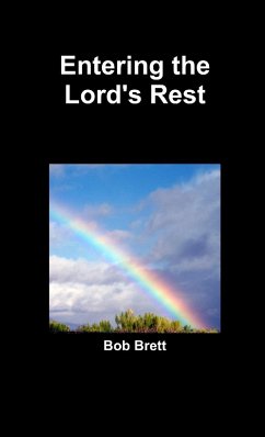 Entering the Lord's Rest - Brett, Bob