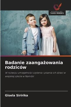 Badanie zaanga¿owania rodziców - Siririka, Gisela