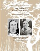 (Black and White) Thoughts, Theories, and Impressions of Jane Caldwell Waite Dunn Kelsey,