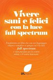 Vivere sani e felici con la luce full spectrum