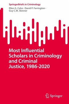Most Influential Scholars in Criminology and Criminal Justice, 1986-2020 - Cohn, Ellen G.;Farrington, David P.;Skinner, Guy C.M.