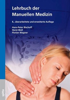 Lehrbuch der Manuellen Medizin - Bischoff, Hans-Peter;Moll, Horst;Wagner, Florian