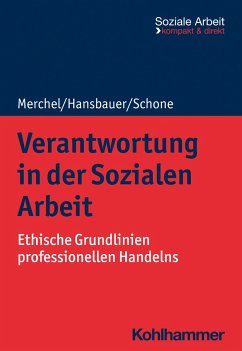 Verantwortung in der Sozialen Arbeit - Merchel, Joachim;Hansbauer, Peter;Schone, Reinhold