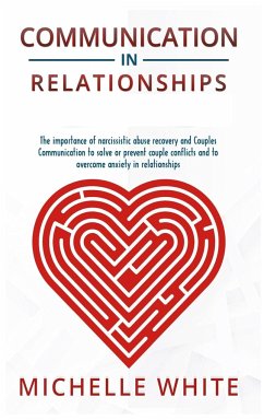 Communication in Relationships - White, Michelle