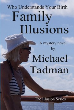 Family Illusions - Tadman, Michael