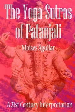 The Yoga Sutras of Patanjali - Aguilar, Moises