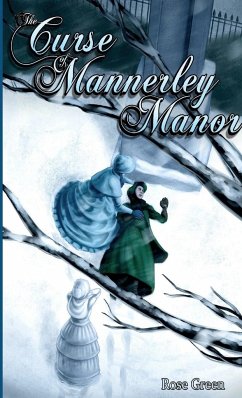 The Curse of Mannerley Manor - Green, Rose