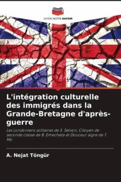 L'intégration culturelle des immigrés dans la Grande-Bretagne d'après-guerre - Töngür, A. Nejat