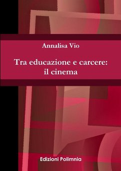 Tra educazione e carcere - Vio, Annalisa