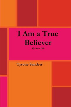 I Am A True Believer - Sanders, Tyrone