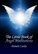 The Little Book of Angel Meditations - Bild 1