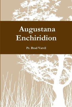 Expanded Augustana Enchiridion - Varvil, Pr. Brad