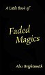 A Little Book of Faded Magics - Bild 1