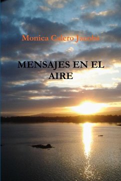 MENSAJES EN EL AIRE - Calero Jacobs, Monica