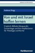 Von und mit Israel hoffen lernen - Bild 1