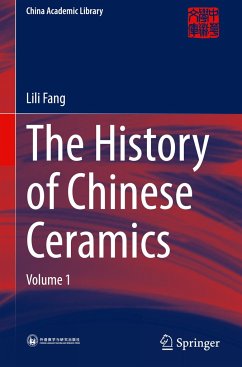 The History of Chinese Ceramics - Fang, Lili
