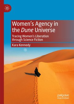 Women¿s Agency in the Dune Universe - Kennedy, Kara