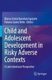 Child and Adolescent Development in Risky Adverse Contexts