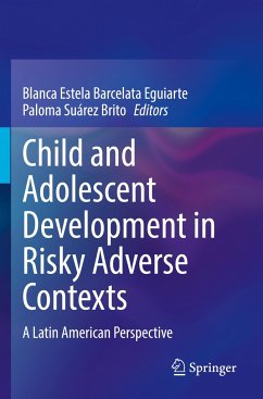 Child and Adolescent Development in Risky Adverse Contexts