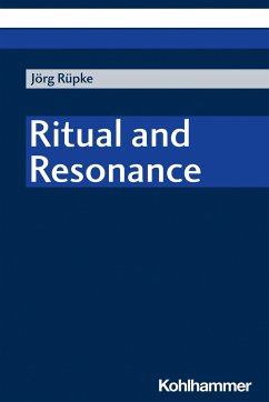 Ritual and Resonance - Rüpke, Jörg