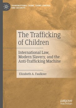 The Trafficking of Children - Faulkner, Elizabeth A.