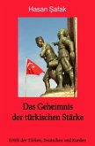 Das Geheimnis der türkischen Stärke