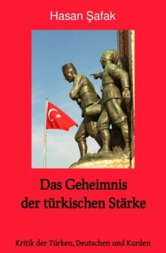 Das Geheimnis der türkischen Stärke - Safak, Hasan