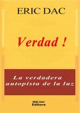 Verdad ! (Luce Diviene (Insegnamento Spirituale), #1) (eBook, ePUB)