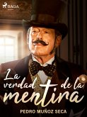 La verdad de la mentira (eBook, ePUB)