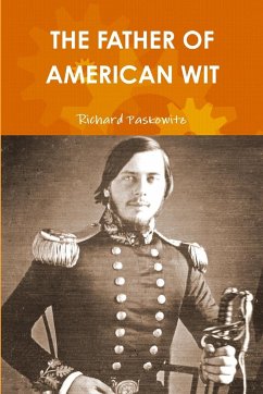 THE FATHER OF AMERICAN WIT - Paskowitz, Richard