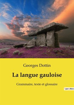 La langue gauloise - Dottin, Georges