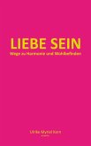 Liebe sein