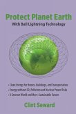 Protect Planet Earth With Ball Lightning Technology