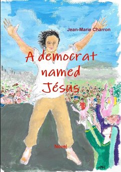 A democrat named Jésus - Charron, Jean-Marie
