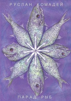 Parade of Fishes - Komadey, Ruslan