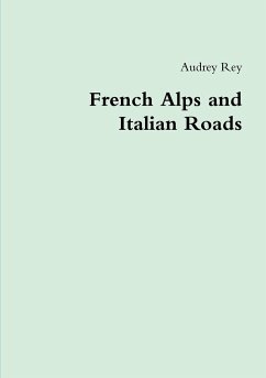 French Alps and Italian Roads - Rey, Audrey