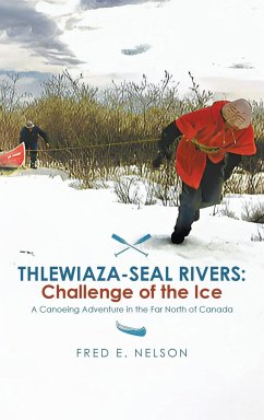 THLEWIAZA-SEAL RIVERS - Nelson, Fred