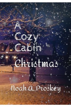 A Cozy Cabin Christmas - Proskey, Noah