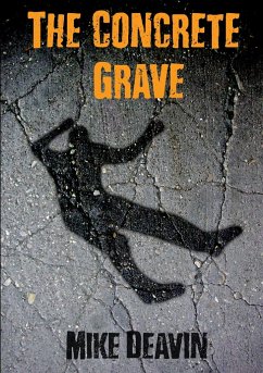The Concrete Grave - Deavin, Mike