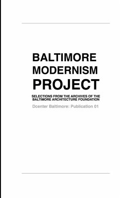 Baltimore Modernism Project - Scharmen, Fred