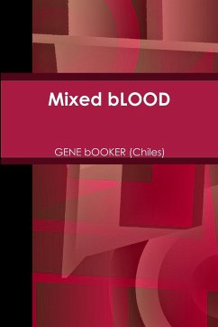 Mixed bLOOD - Booker (Chiles), Gene