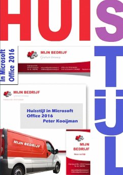 Huisstijl in Microsoft Office 2016 - Kooijman, Peter H. G.