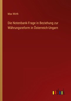 Die Notenbank-Frage in Beziehung zur Währungsreform in Österreich-Ungarn