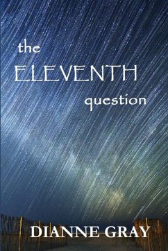 The Eleventh Question - Gray, Dianne