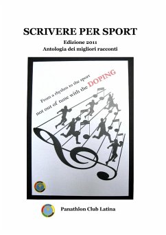 Scrivere per sport - Edizione 2011 - Vari, Autori