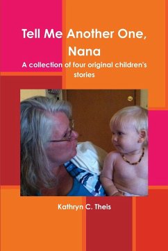 Tell Me Another One, Nana - Theis, Kathryn C.